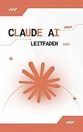 E-Book (epub) Claude AI Leitfaden 2026 von Daniel Parker