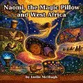 E-Book (epub) Naomi, The Magic Pillow and West Africa von Izelle McHugh