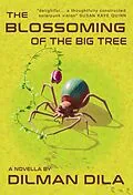 E-Book (epub) The Blossoming of the Big Tree von Dilman Dila