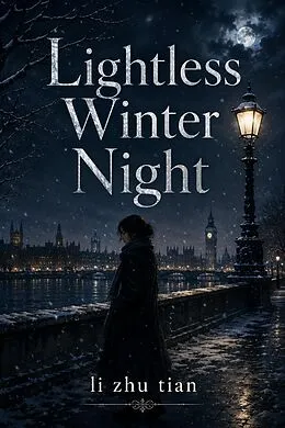 E-Book (epub) Lightless Winter Night von Li Zhu Tian