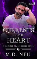 E-Book (epub) Currents of the Heart von M. D. Neu