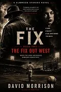 E-Book (epub) The Fix Out West von David Morrison