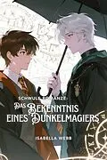 E-Book (epub) Schwule Romanze: Das Bekenntnis eines Dunkelmagiers von Isabella Webb