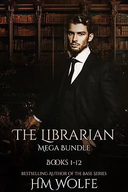 E-Book (epub) The Librarian: Mega Bundle (Bks 1-12) von H. M. Wolfe
