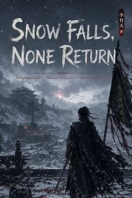 E-Book (epub) Snow Falls, None Return von Zhutian Li