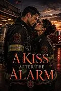 E-Book (epub) A Kiss After the Alarm von Harper Monroe