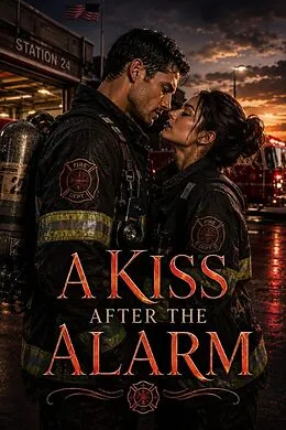E-Book (epub) A Kiss After the Alarm von Harper Monroe