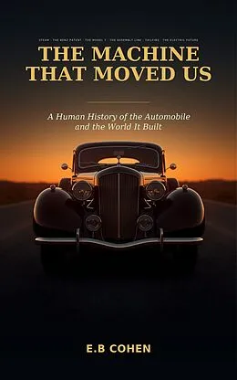 E-Book (epub) The Machine That Moved Us von E. B Cohen
