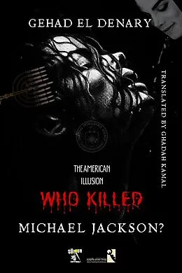 E-Book (epub) Who Killed Michael Jackson? von Gehad El Denary