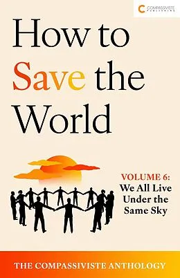 E-Book (epub) We All Live Under the Same Sky von Compassiviste Authors' Collective