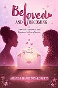 E-Book (epub) Beloved and Becoming von Amanda Hamilton-Roberts