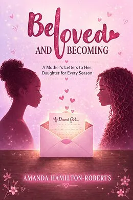 E-Book (epub) Beloved and Becoming von Amanda Hamilton-Roberts