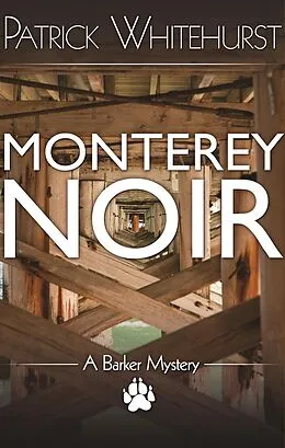 E-Book (epub) Monterey Noir von Patrick Whitehurst