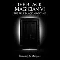 E-Book (epub) The Black Magician VI The True Black Magician von Ricardo J. S. Marques