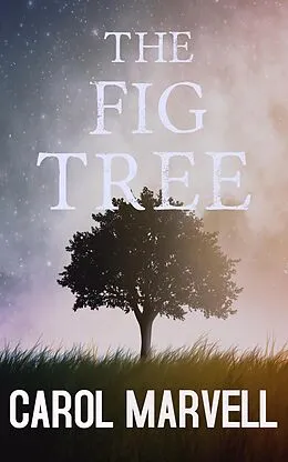 E-Book (epub) The Fig Tree von Carol Marvell