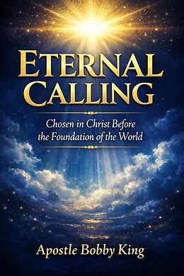 E-Book (epub) Eternal Calling von Bobby King