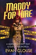 E-Book (epub) Maddy for Hire von Evan Clouse