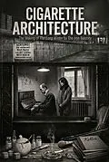 E-Book (epub) Cigarette Architecture: The Making of The Long Winter by The Iron Balcony von Greg Stanina