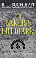 E-Book (epub) The Baker's Lifemark: A Romantasy Short Story von M. L. Buchman