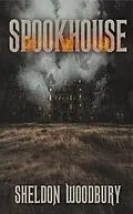E-Book (epub) Spookhouse von Sheldon Woodbury