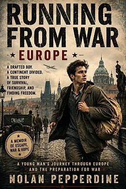 E-Book (epub) Running From War Europe von Nolan Pepperdine