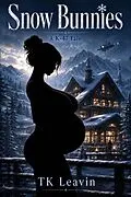 E-Book (epub) Snow Bunnies von Tk Leavin