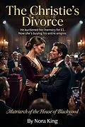 E-Book (epub) The Christie's Divorce von Nora King