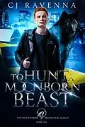 E-Book (epub) To Hunt A Moonborn Beast von Cj Ravenna