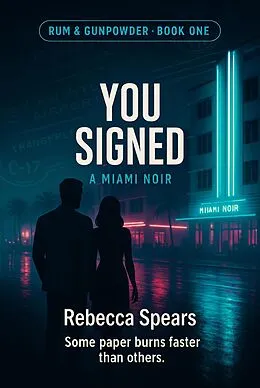 E-Book (epub) You Signed von Rebecca Spears