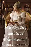 E-Book (epub) Lord Livesey und sein Blaustrumpf von Audrey Harrison