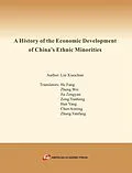 E-Book (epub) A History of the Economic Development of China's Ethnic Minorities von Liu Xiaochun, He Fang, Zheng Wei