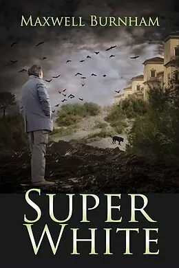 E-Book (epub) Super White von Maxwell Burnham