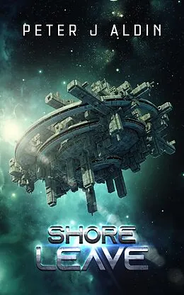 E-Book (epub) Shore Leave von Pete Aldin