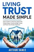 E-Book (epub) Living Trust Made Simple von Arthur Vance