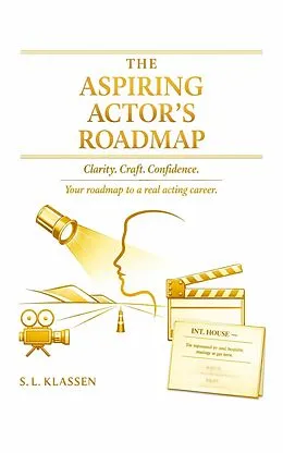 E-Book (epub) The Aspiring Actors Roadmap von S. L. Klassen