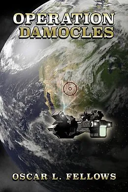 E-Book (epub) Operation Damocles von Oscar L. Fellows