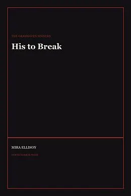 E-Book (epub) His to Break von Mira Ellison