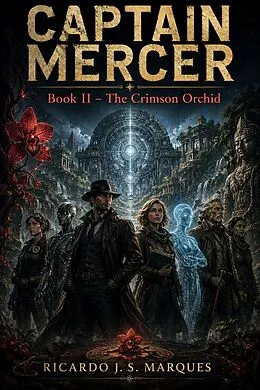 E-Book (epub) Captain Mercer Book II - The Crimson Orchid von Ricardo J. S. Marques