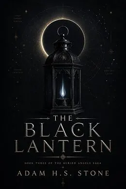 E-Book (epub) The Black Lantern von Adam H. S. Stone
