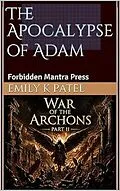 E-Book (epub) Apocalypse of Adam - War of the Archons von Emily K Patel