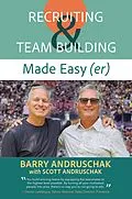 E-Book (epub) Recruiting and Team Building Made Easy (er) von Barry Andruschak