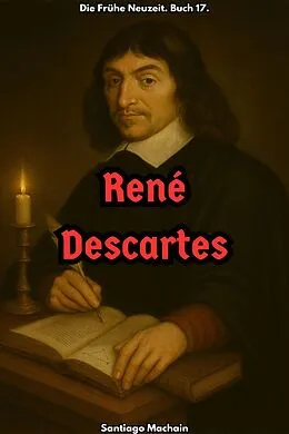 E-Book (epub) René Descartes von Santiago Machain