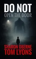 E-Book (epub) Do Not Open the Door von Sharon Oberne, Tom Lyons