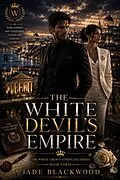 E-Book (epub) The White Devil's Empire von Jade Blackwood