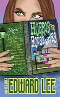 E-Book (epub) Horror for Housewives von Edward Lee, Karolina Kaczkowska, Lucy Taylor