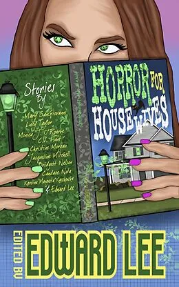 E-Book (epub) Horror for Housewives von Edward Lee, Karolina Kaczkowska, Lucy Taylor