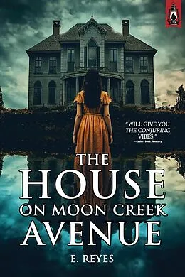 E-Book (epub) The House on Moon Creek Avenue von E. Reyes, Velox Books, Black Lantern