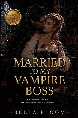 E-Book (epub) MARRIED TO MY VAMPIRE BOSS von Bella Bloom
