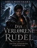 E-Book (epub) Das verlorene Rudel von Orla Wolfhart