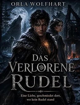 E-Book (epub) Das verlorene Rudel von Orla Wolfhart